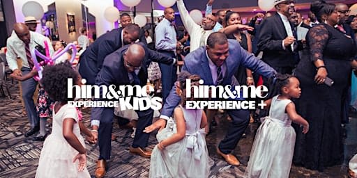 The Him & Me Experience - Father & Daughter Dance