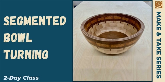 Segmented Bowl Turning (2 Day Class)