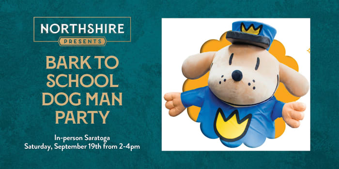 Northshire Saratoga: Bark to School Dog Man Party