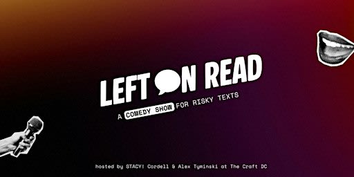 Left on Read Comedy Show