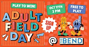 Adult Field Day at The Bend October