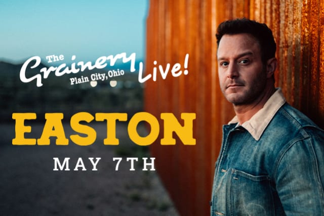 Easton Corbin at The Grainery Live!
