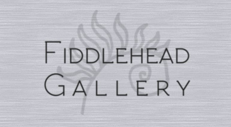Fiddlehead Gallery