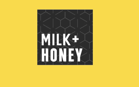 Milk + Honey