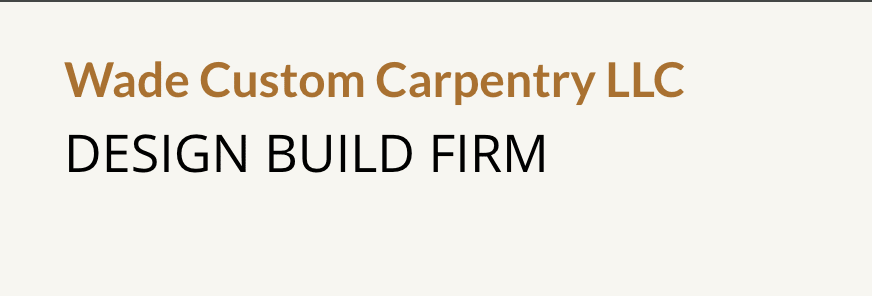 Wade Custom Carpentry LLC