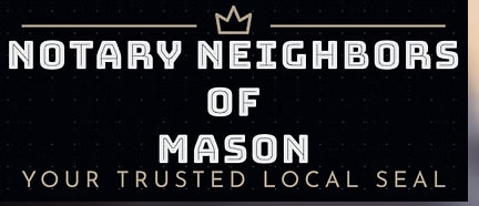 Notary Neighbors of Mason