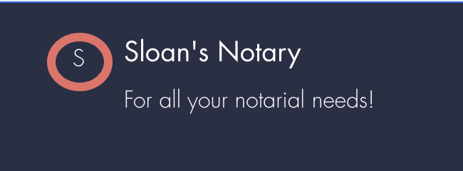 Sloan’s Notary