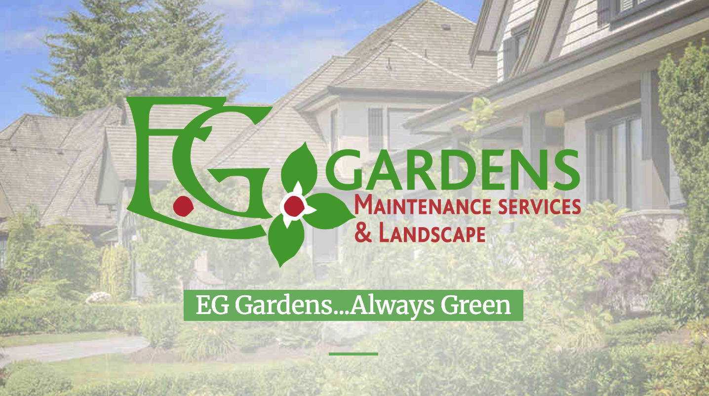 EG Gardens Maintenance Services & Landscape Inc.