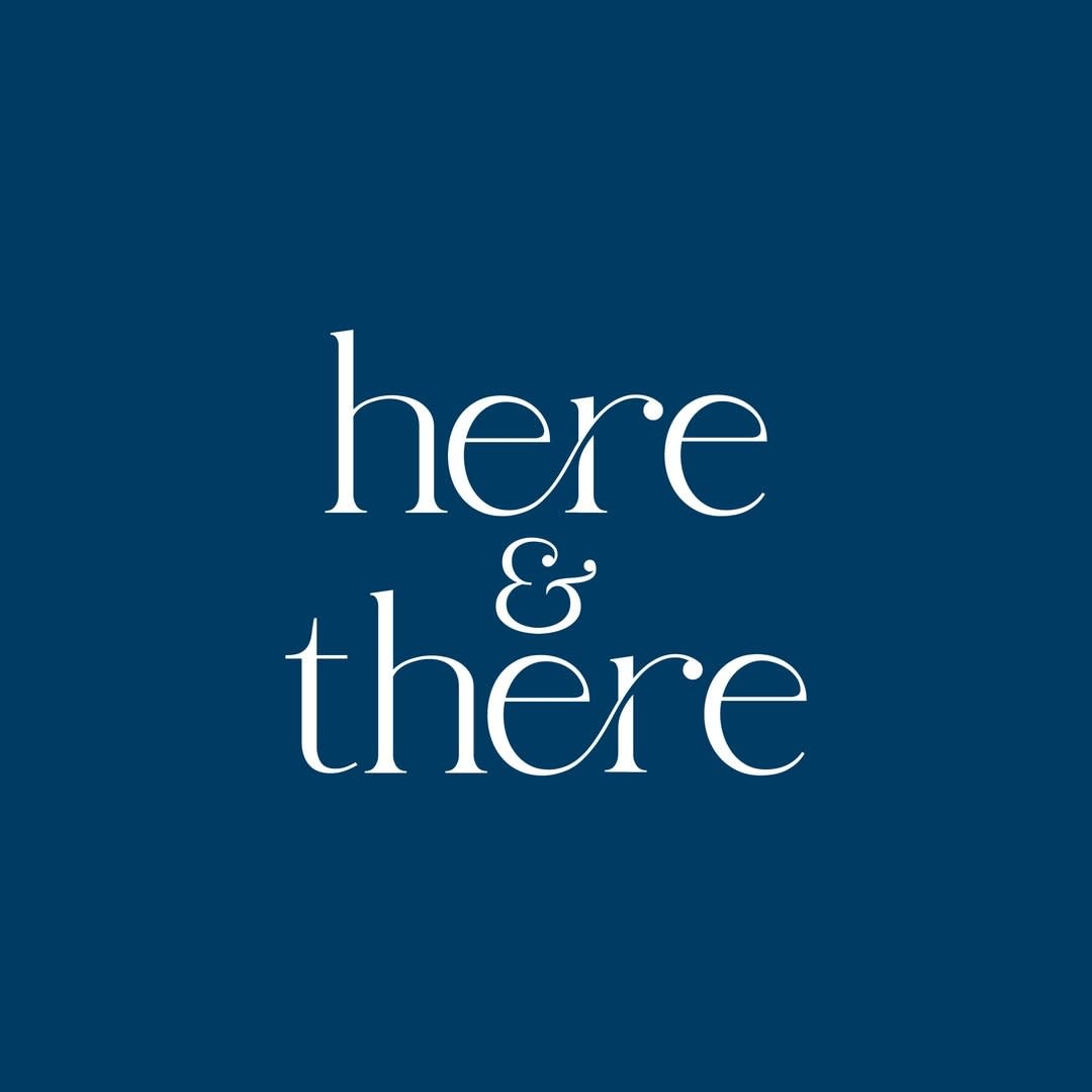 Here & There
