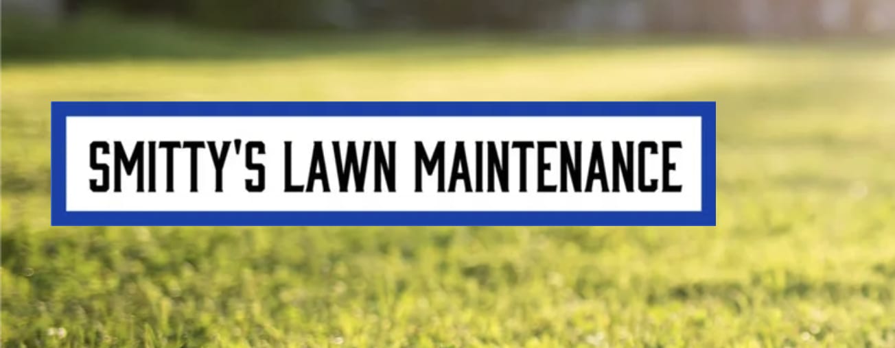 Smitty’s Lawn Maintenance