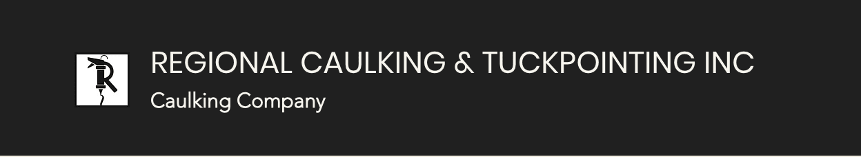 Regional Caulking & Tuckpointing Inc.