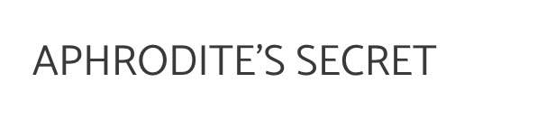 Aphrodite's Secret