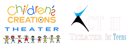 Children's Creations Theater and Act Two Theater for Teens