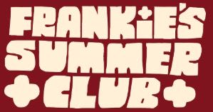 Frankie’s Summer Club