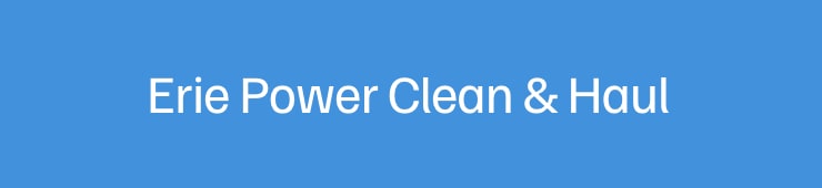 Erie Power Clean & Haul