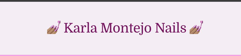Karla Montejo Nails