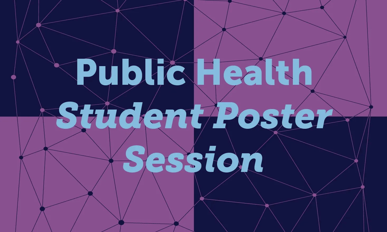 Public Health Student Poster Session