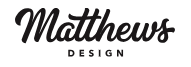 Matthews Design