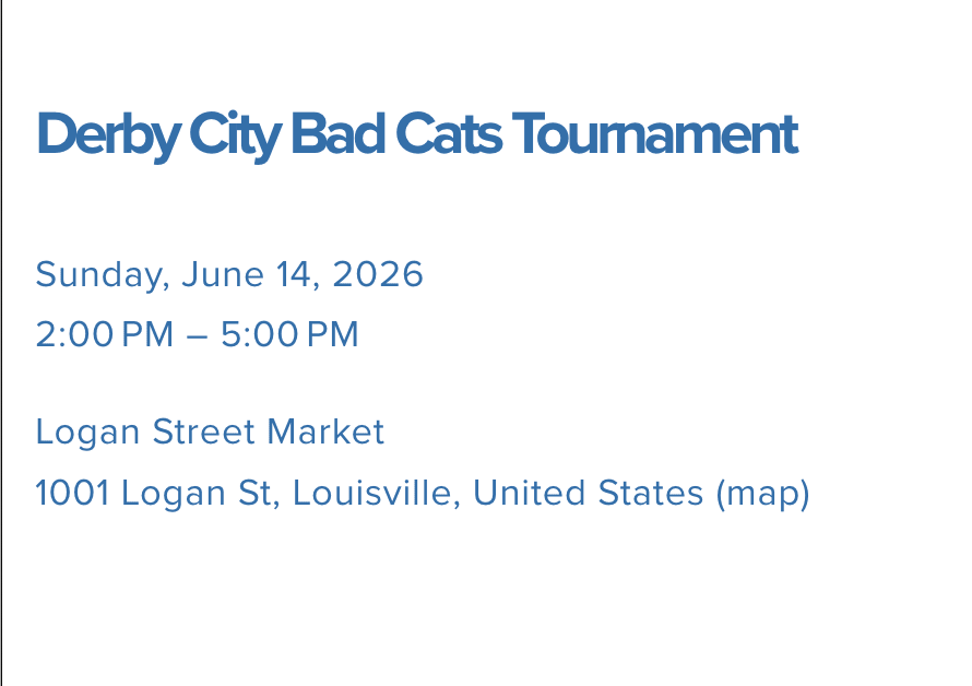 Derby City Bad Cats Tournament