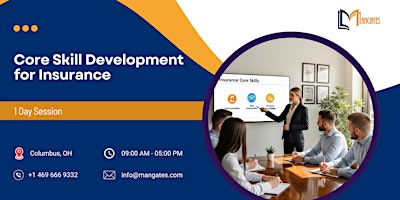 Core Skill Development for Insurance: 1 Day Session in Columbus, OH