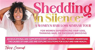 Shedding In Silence Hair Loss Seminar -Dayton