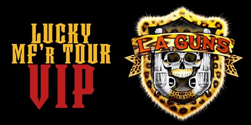 LA Guns VIP // May 29 Harrison, OH