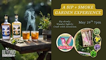 A Sip + Smoke Garden Experience:  Modern Mocktails + Herbal Craft