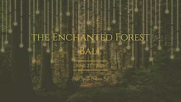 The Enchanted Forest Ball