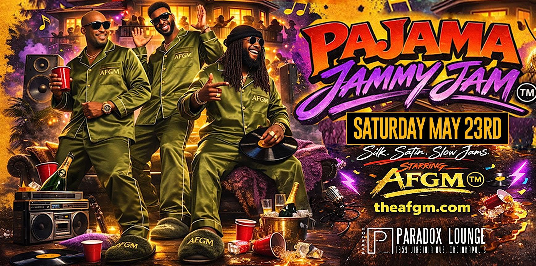 AFMG: PAJAMA JAMMY JAM EXPERIENCE