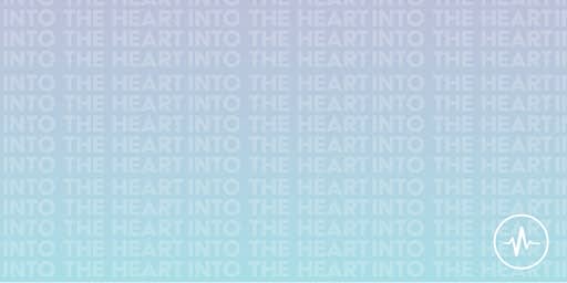 Into the Heart 2026