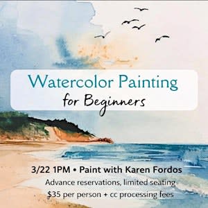 Learn to Paint Watercolor w/Karen Fordos!