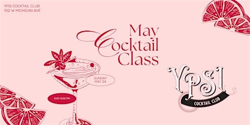 May Cocktail Class