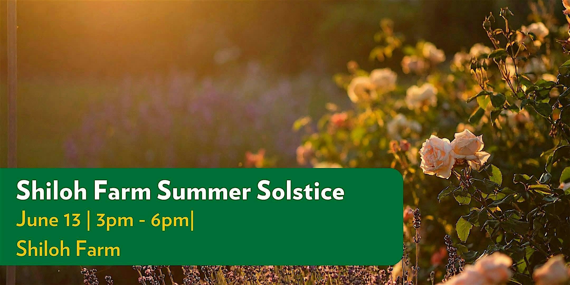 Shiloh Farm Summer Solstice