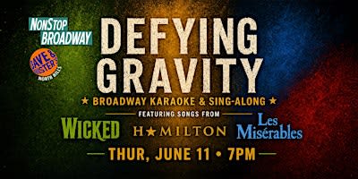 Defying Gravity (PGH) - Broadway Karaoke & Sing-Along