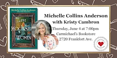 Michelle Collins Anderson discusses The Moonshine Women with Kristy Cambron
