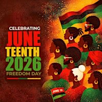 Juneteenth - 5th Annual - Our Ancestors' Wildest Dreams Celebration