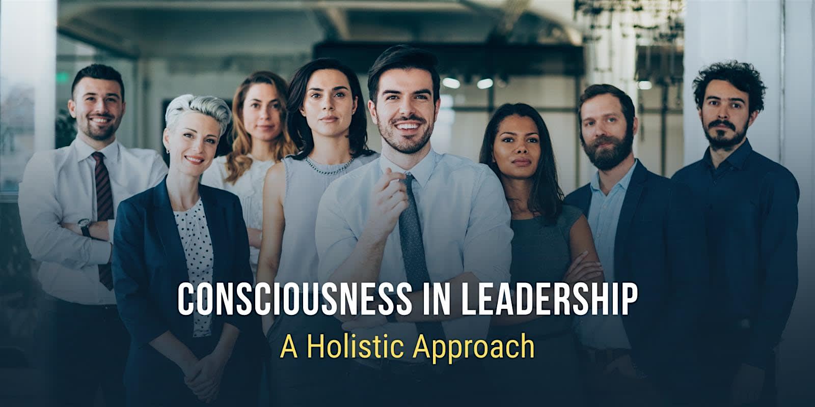 Holistic Leadership in Practice:  1 Day Workshop in Lee's Summit, MO