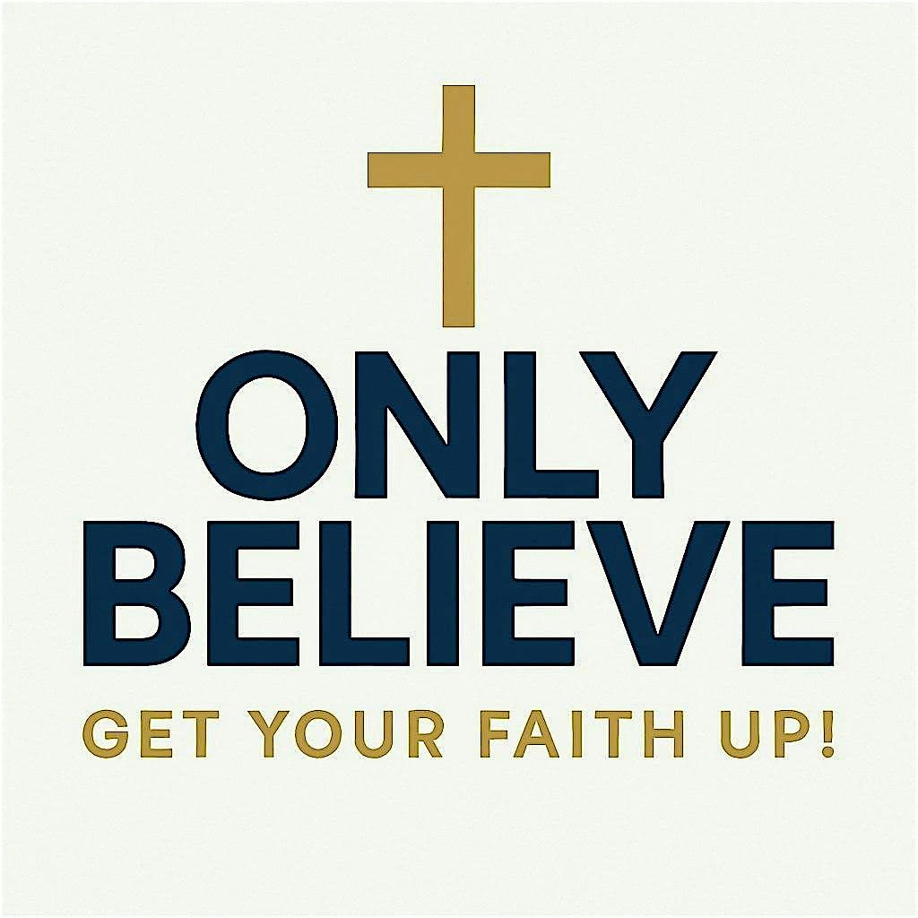 Only Believe Conference 2026