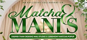Matcha & Manis