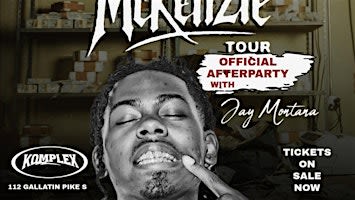The McKenzie Tour AfterParty W/ Jay Montana