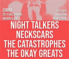 Venue: Night Talkers | Neckscars | the Catastrophes | the Okay Greats