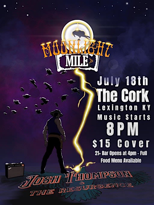 Moonlight Mile & Josh Thompson and The Resurgence @ The Cork