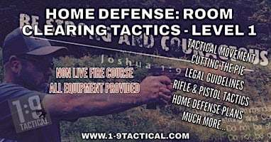 Home Defense: Room Clearing Tactics (Level 1 / Non Live Fire Class)