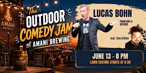Outdoor Comedy Jam with Lucas Bohn!
