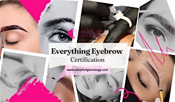 Charleston|EVERYTHING EYEBROW™ Certification|8 Methods |School of Glamology