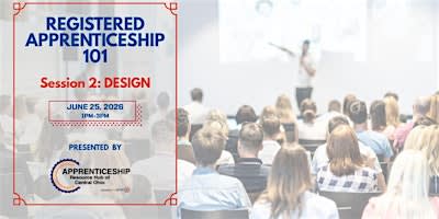Registered Apprenticeship 101, Session 2: DESIGN