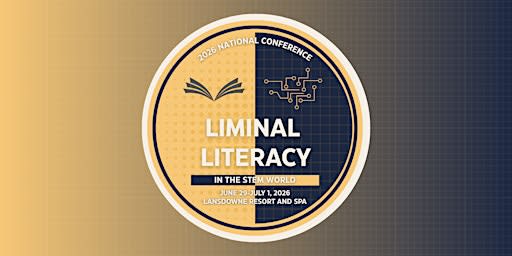 2026 JASON National Conference: Liminal Literacy in  the STEM World