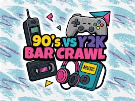 The 90s vs Y2K Bar Crawl - Louisville