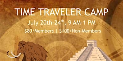 Time Traveler Camp (Ages 6-9)