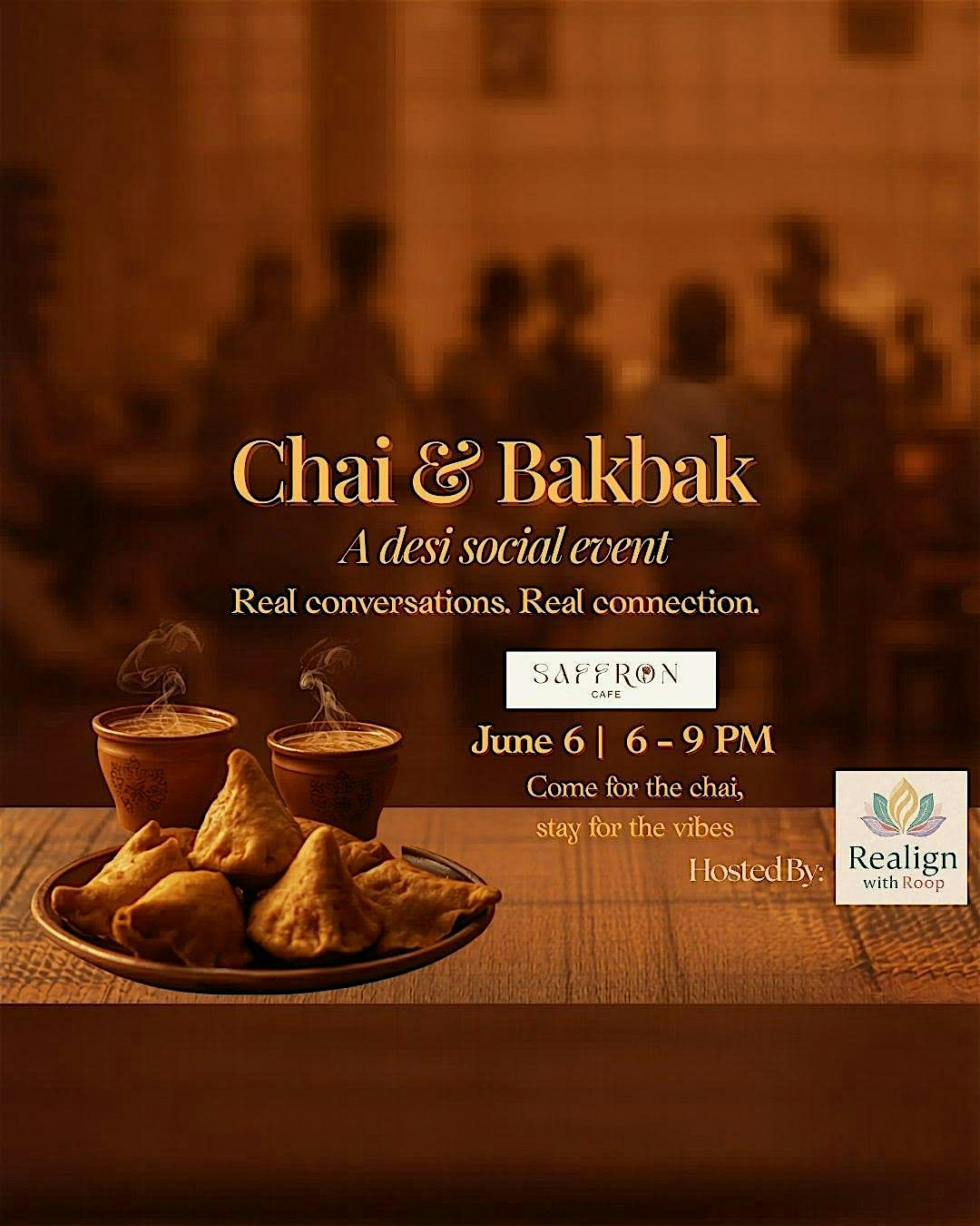 Chai & Bakbak: A Desi Social Event